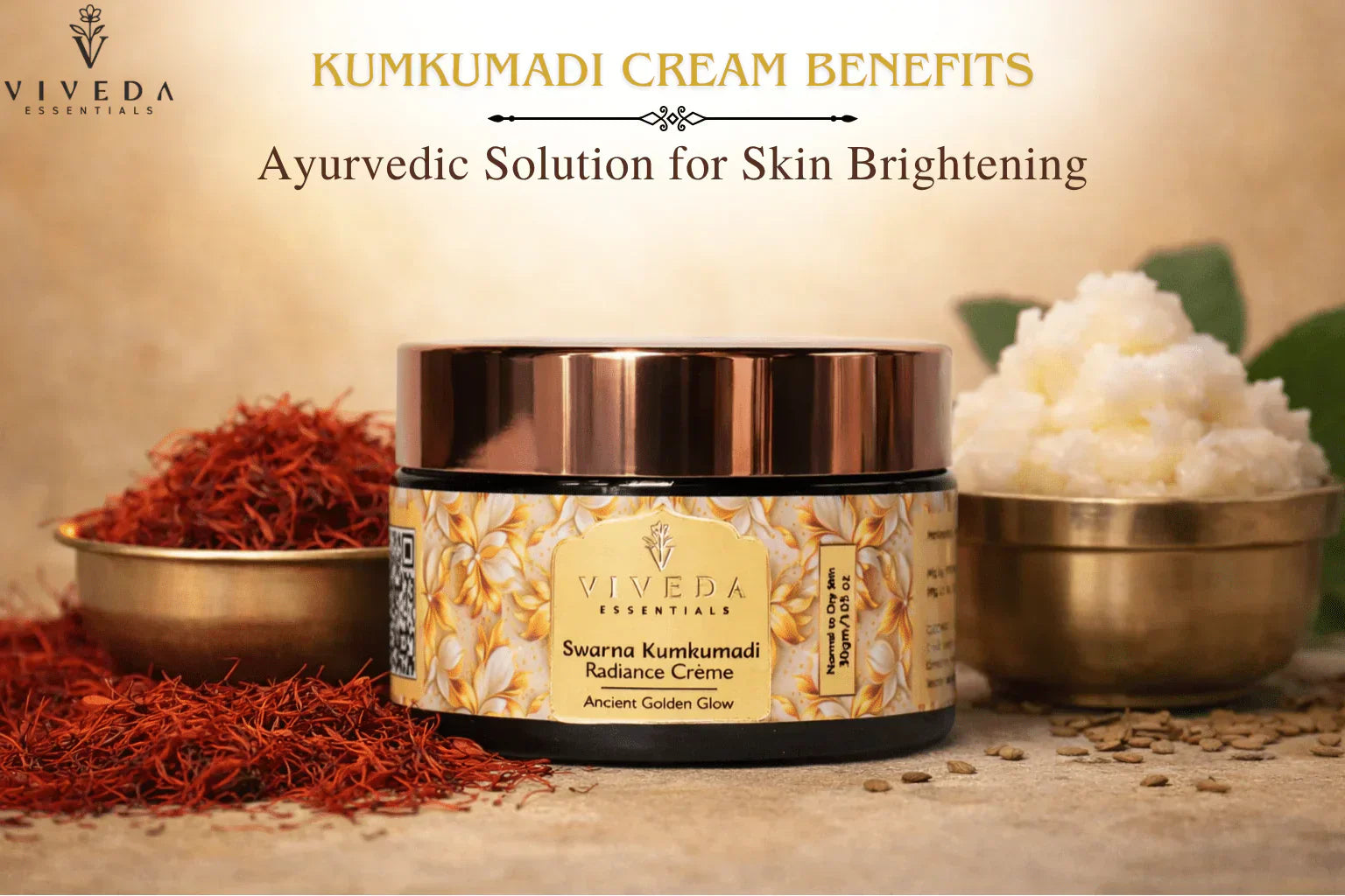 Kumkumadi Cream Benefits: Ayurvedic Solution for Skin Brightening