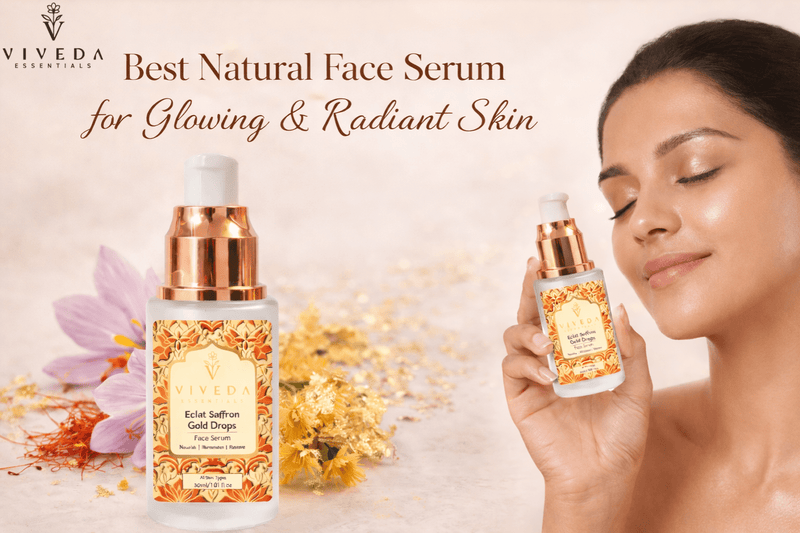 Best Natural Face Serum for Glowing & Radiant Skin