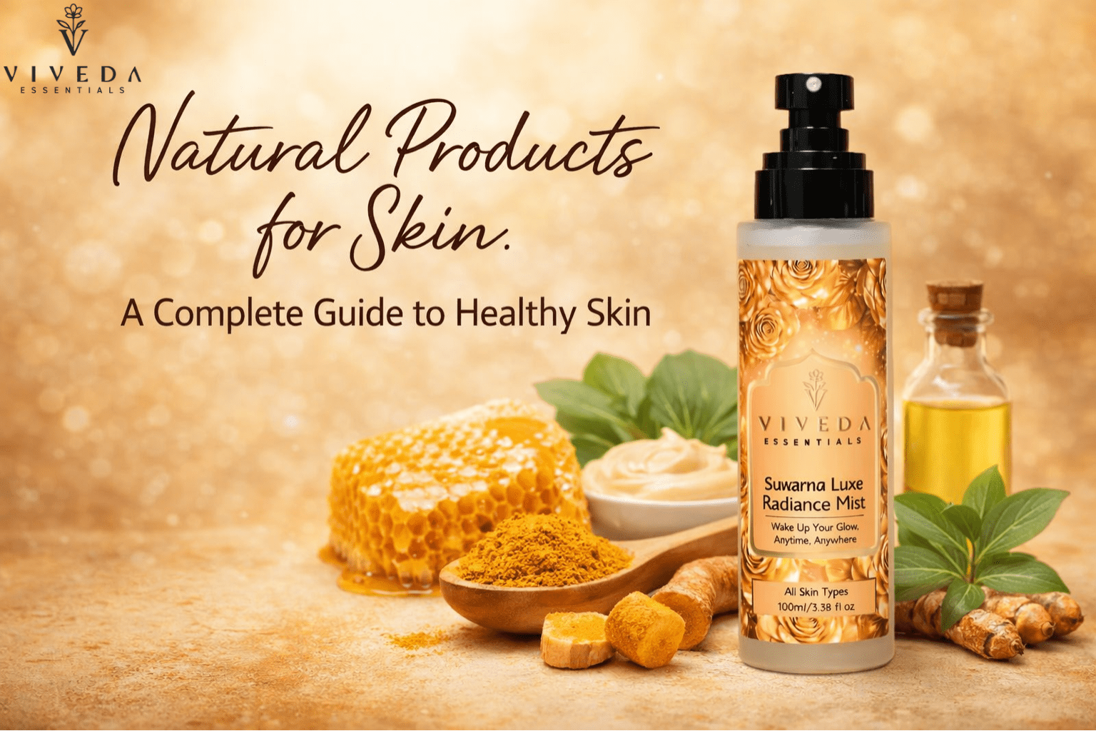 Natural Products for Skin: A Complete Guide to Healthy Skin - Viveda Essentials